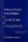 Treating Victims of Torture and Violence