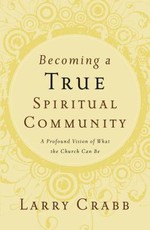 Becoming a True Spiritual Community