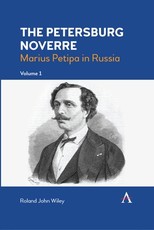 The Petersburg Noverre: Marius Petipa in Russia