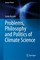 Problems, Philosophy and Politics of Climate Science