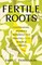 Fertile Roots