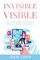 Invisible to Visible