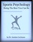 Sports Psychology: Being The Best You Can Be 2nd Edition, 2020