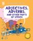 Adjectives, Adverbs, and Other Parts of Speech