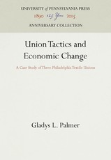 Union Tactics and Economic Change