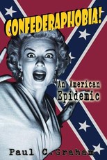Confederaphobia