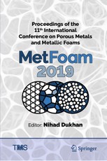 Proceedings of the 11th International Conference on Porous Metals and Metallic Foams (MetFoam 2019)