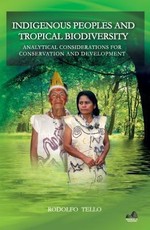 Indigenous Peoples and Tropical Biodiversity