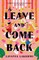 Leave and Come Back