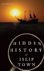 Hidden History of Islip Town