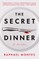 The Secret Dinner