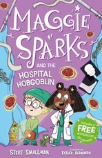 Maggie Sparks and the Hospital Hobgoblin