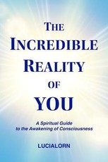 The Incredible Reality of You