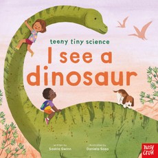 Teeny Tiny Science: I See a Dinosaur
