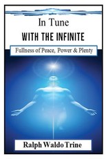 In Tune With the Infinite (Illustrated)
