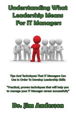 Understanding What Leadership Means For IT Managers