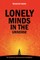 Lonely Minds in the Universe