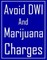 Avoid DWI and Marijuana Charges