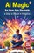AI Magic for New Age Students
