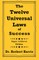 The Twelve Universal Laws of Success