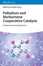 Palladium and Norbornene Cooperative Catalysis