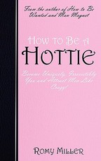 How to Be a Hottie