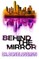 Behind the Mirror (Book 1)