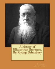 A history of Elizabethan literature.By