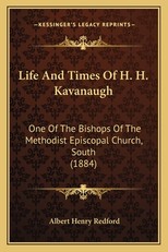 Life And Times Of H. H. Kavanaugh