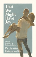 That We Might Have Joy