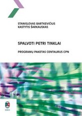 Spalvoti Petri tinklai. Programų paketas CENTAURUS CPN