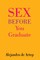Sex Before You Graduate