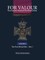For Valour The Complete History of The Victoria Cross Volume Five