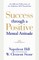Success Through a Positive Mental Attitude