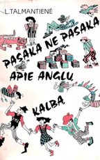 Pasaka ne pasaka apie anglų kalbą