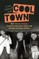 Cool Town: How Athens, Georgia, Launched Alternative Music and Changed American Culture