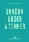 An Opinionated Guide to London Under A Tenner