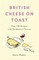 British Cheese on Toast