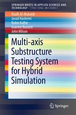 Multi-axis Substructure Testing System for Hybrid Simulation