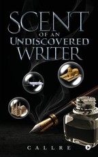 Scent of an Undiscovered Writer