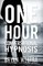 One Hour Conversational Hypnosis