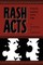 Rash Acts