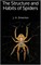 The Structure and Habits of Spiders