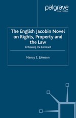 The English Jacobin Novel on Rights, Property and the Law
