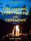 Fire-Making, Storytelling, and Ceremony
