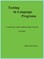 Testing in Language Programs