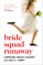Bride Squad Runaway