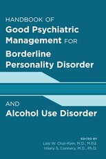 Good Psychiatric Management for Borderline Personality Disorder and Alcohol Use Disorder