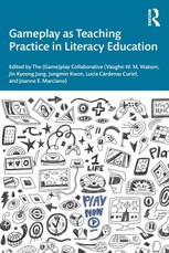Gameplay as Teaching Practice in Literacy Education