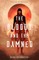 The Bloody and the Damned